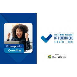 Abertas inscrições de processos para a XIX Semana Nacional de Conciliação, de 04 a 08 de novembro